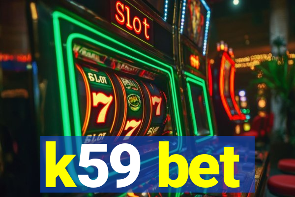 k59 bet